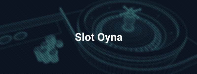 Slot Oyna